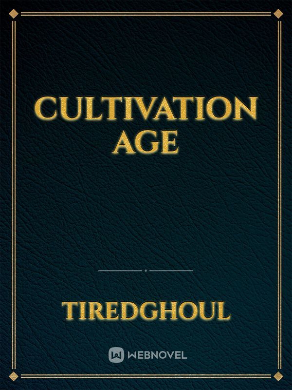 Cultivation Age