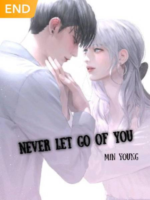 Never Let Go Of You