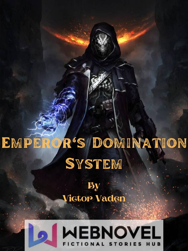 My Emperor’s Domination System
