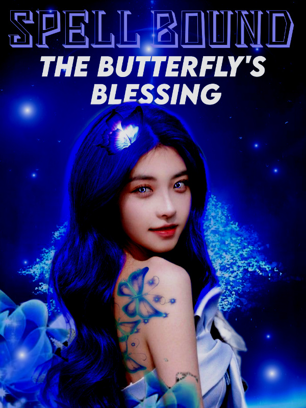 Spell Bound: The Butterfly’s Blessing (the bound series #1)