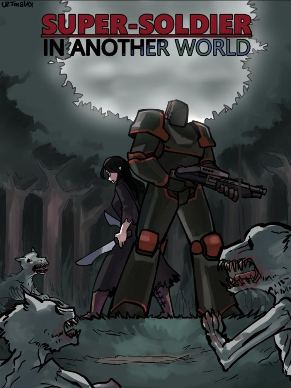 Super-Soldier in Another World