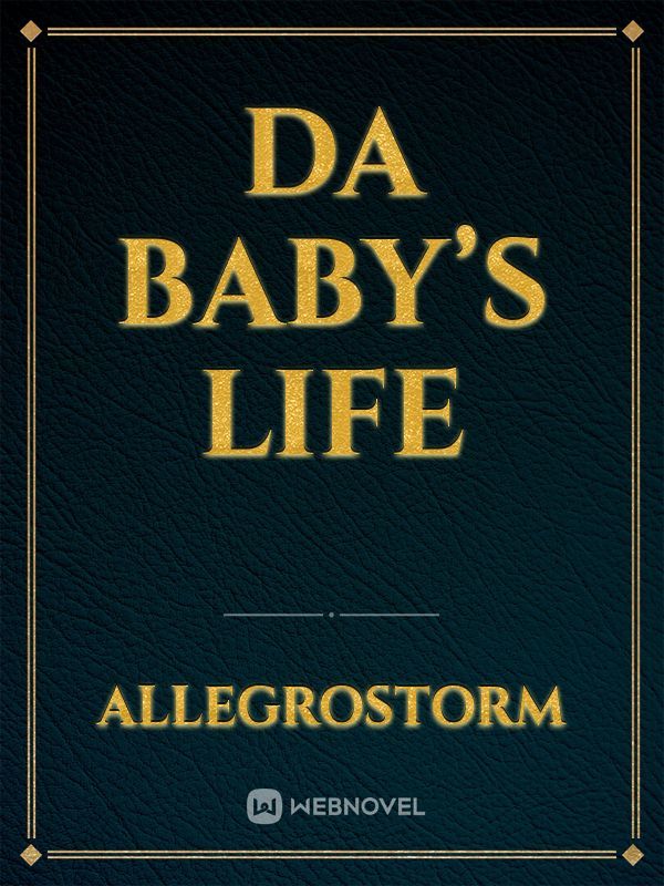 Da baby’s life