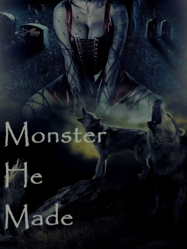 Monster He Made