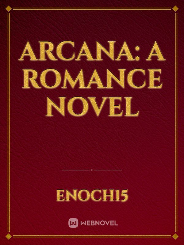 Arcana A romance novel