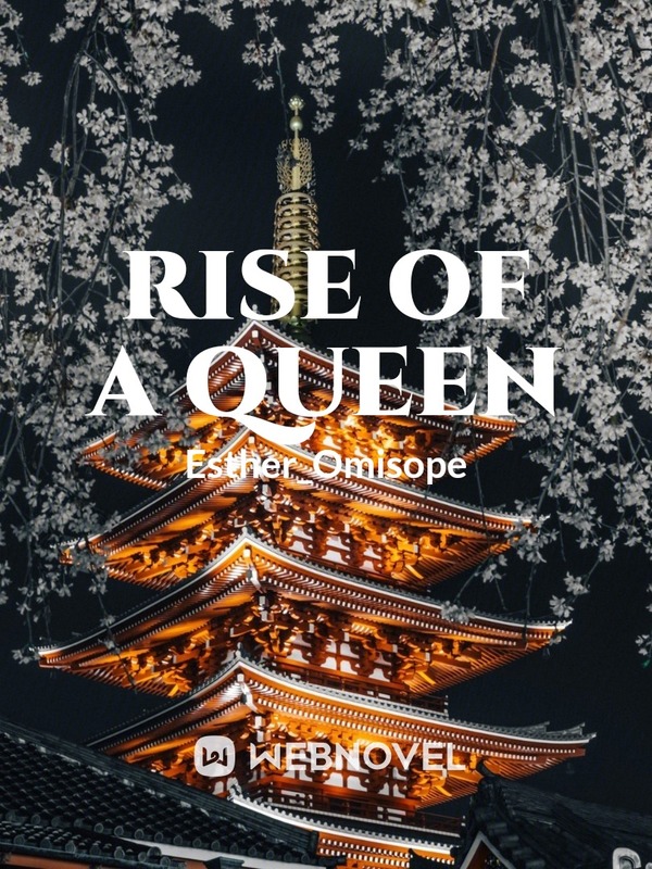 Rise of a Queen