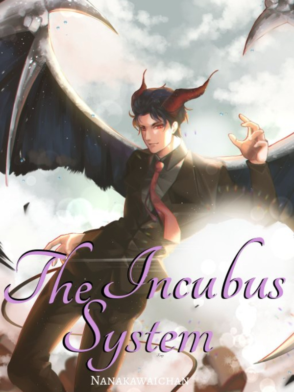The Incubus System